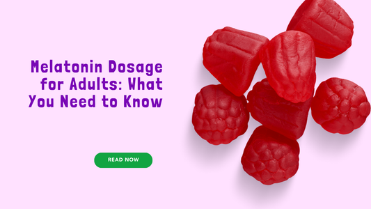 Melatonin Dosage for Adults: What You Need to Know